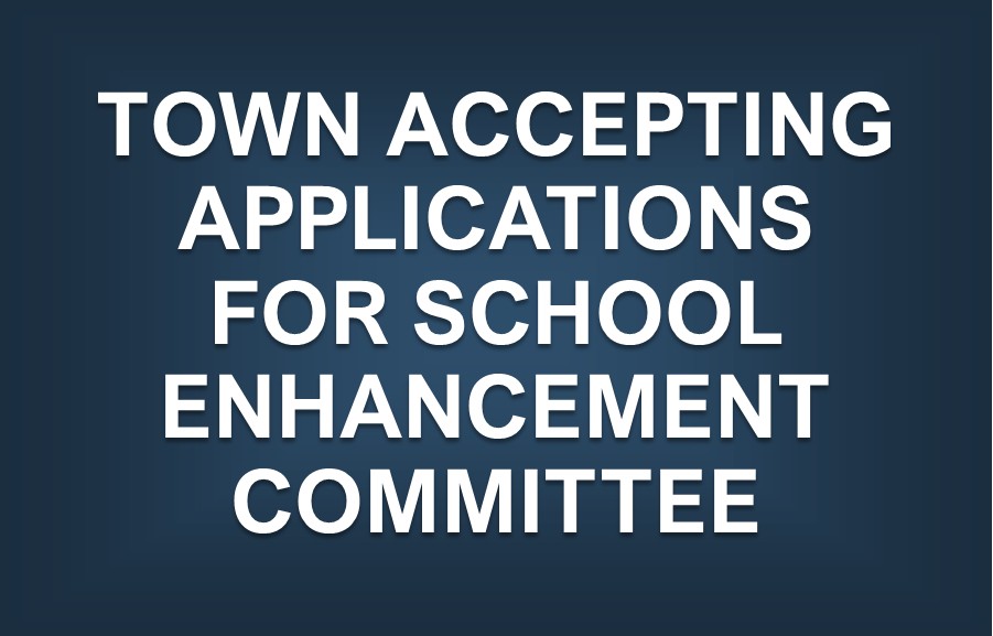 School Enhancement Committee Accepting Applications